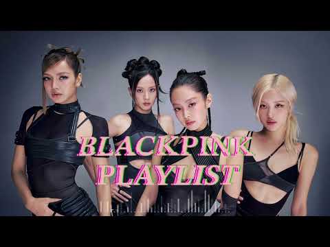 [PLAYLIST] BLACKPINK PLAYLIST 2026
