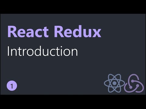 React Redux Tutorials - 1 - Introduction