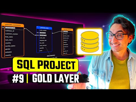 Building The Gold Layer: Star Schema Modeling | Data Engineer Portfolio Project | #SQL Project 9