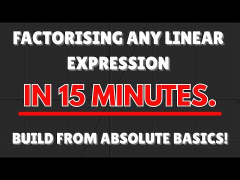 Master Factorising Linear Expressions from the BASICS in Just 15 MINUTES!
