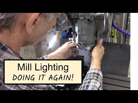 Milling Machine Lighting, AGAIN!
