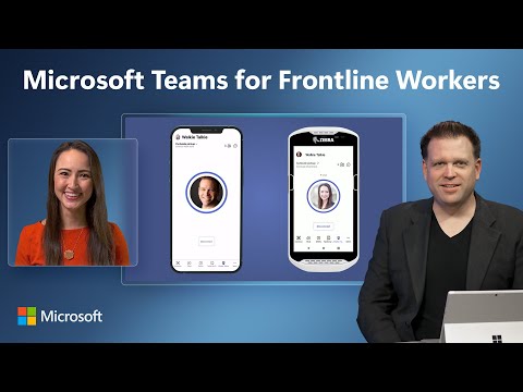 Microsoft Teams for Frontline Workers | What's Live and Coming Soon