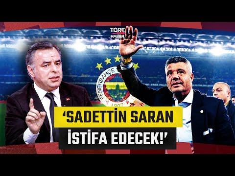 Barış Yarkadaş Sadettin Saran Hakkında Tarih Verdi: 'Fenerbahçe'yi Kongreye Götürecek!' - TGRT Haber