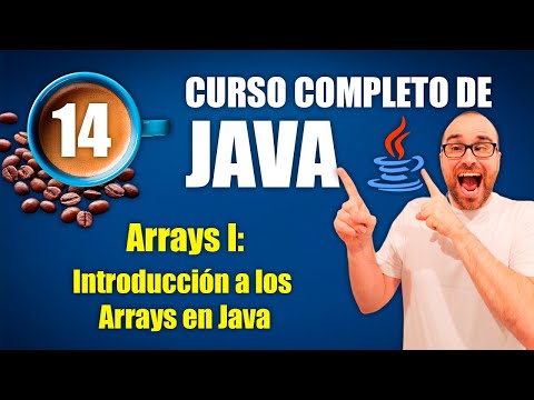 Curso de Java #14 | Arrays I: Introducción a los Arrays en Java