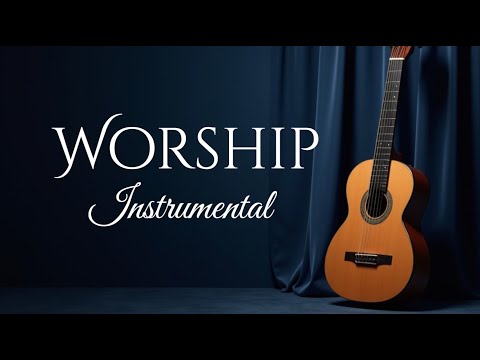 Top Worship Songs on Guitar - 5 hours of peaceful and relaxing instrumental worship