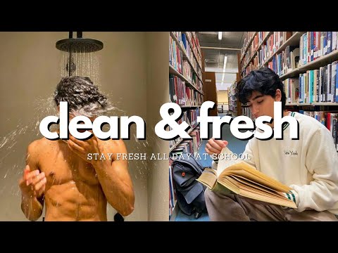 how to STAY FRESH &amp; clean all day in SCHOOL