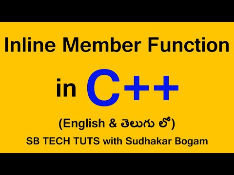 Inline member function in C++ | C++ member functions | in telugu | By Sudhakar Bogam | C++ Tutorial