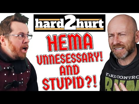 Is HEMA unnecessary and STUPID? Reply to Hard2Hurt