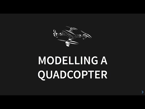 Mathematical model of a Quadcopoter - Part 1