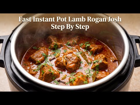 Fast Instant Pot Lamb Rogan Josh Cooking Guide Step By Step