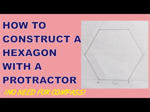 How to CONSTRUCT A HEXAGON USING A PROTRACTOR | How to Draw a Hexagon with a Protractor (No Compass)