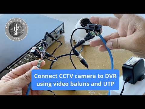 Connect CCTV camera to DVR using video baluns and UTP cable