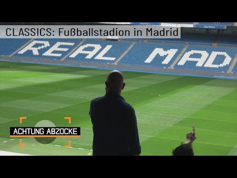 Nix zu sehen? 😮 Abzocke im Stadion Santiago Bernabéu in Madrid | Achtung Abzocke CLASSICS