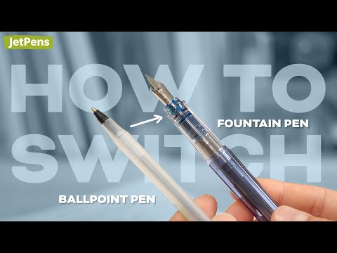 How to Use a Fountain Pen When You’re Used to Ballpoint Pens 🤔