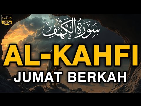 SURAH AL-KAHFI JUMAT BERKAH | Murottal Al-Quran yang sangat Merdu By Alaa Aqel