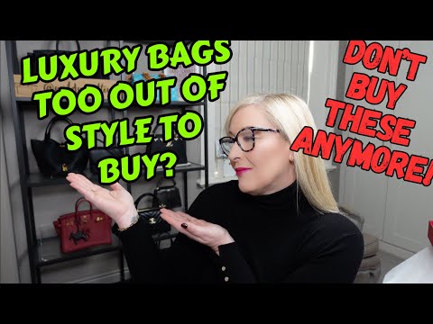 10 LUXURY BAGS NOBODY BUYS ANYMORE!  HERE IS WHY! REMEMBER THESE DESIGNER BAGS AND SHOES?
