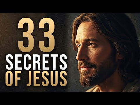 33 Secrets Jesus Taught in Private That Can Transform Your Faith