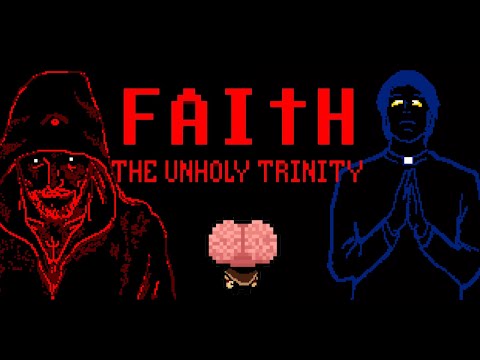 FAITH The Unholy Trinity: Story Explained