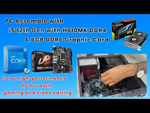 PC Assemble with i5 12th Gen, H610MK DDR4, RTX 3050 6GB DDR6 GPU |Best PC for Gaming & Video editing