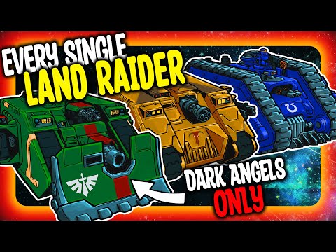 Every Space Marine Land Raider In Warhammer 40K