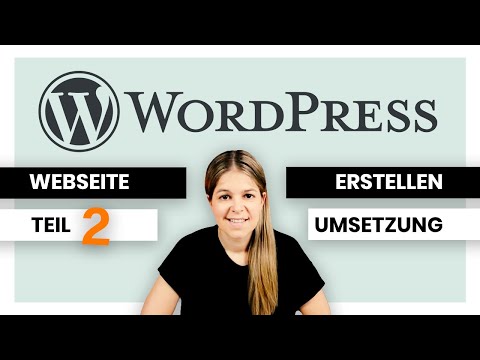 WordPress Webseite erstellen 💻 einfache Anleitung für deine eigene Webseite 👉 Teil 2