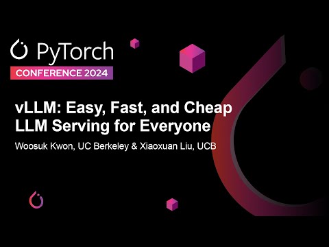 vLLM: Easy, Fast, and Cheap LLM Serving for Everyone - Woosuk Kwon & Xiaoxuan Liu, UC Berkeley