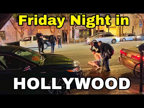 Friday Night out in crazy Hollywood
