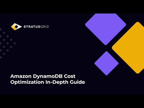 Amazon DynamoDB Cost Optimization In-Depth Guide