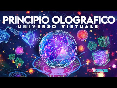 Il PRINCIPIO OLOGRAFICO: Siamo solo la PROIEZIONE di una sottile MEMBRANA in un UNIVERSO VIRTUALE?