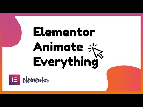 How to animate like a PRO with Elementor