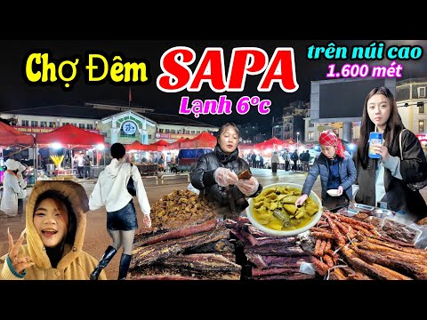 Khám phá chợ đêm SAPA chìm trong sương mù - Thú vị chợ SAPA nằm trêm độ cao 1.600 mét.
