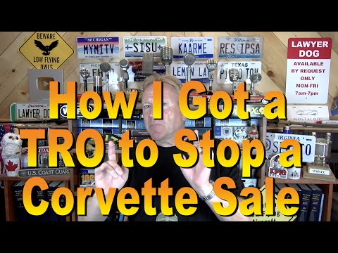 How I Got a TRO to Stop a Corvette Sale