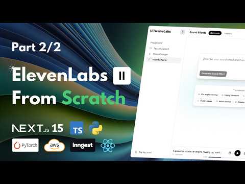 (2/2) Build an ElevenLabs Clone: PyTorch, Next.js 15, AWS, Inngest, FastAPI, React, Tailwind (2025)