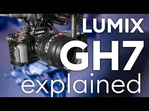 Panasonic LUMIX GH7 Explained