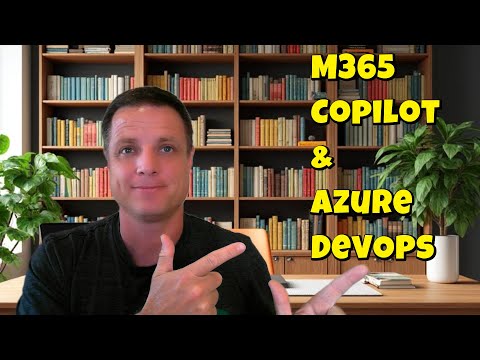 Building a M365 Copilot Agent integrated with Azure DevOps