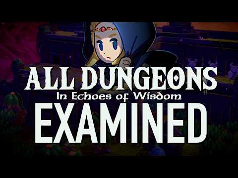 The Dungeon Design of Echoes of Wisdom - ALL DUNGEONS Examined