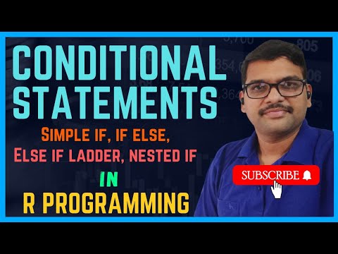 CONDITIONAL STATEMENTS IN R PROGRAMMING || Simple IF, IF - ELSE, ELSE - IF Ladder, Nested IF