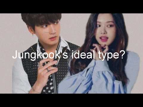 JUNGKOOK'S IDEAL TYPE?