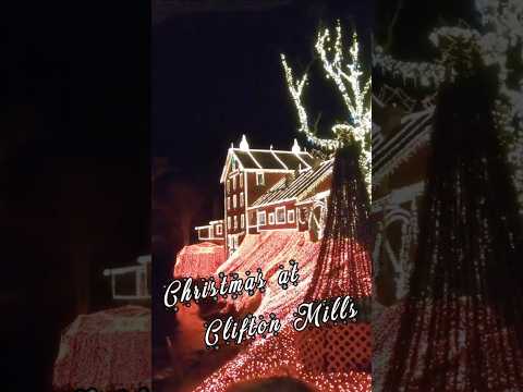🎅 Christmas Lights of Historic Clifton Mill 🎅 #shorts