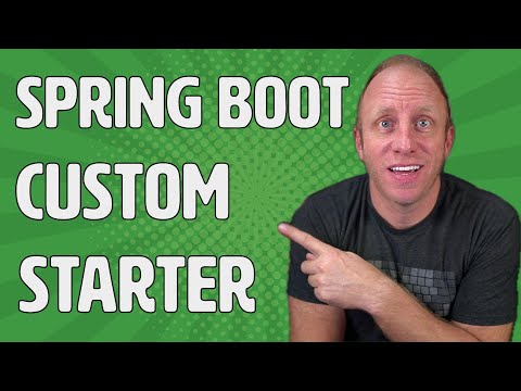 How to create your own custom Spring Boot Starter