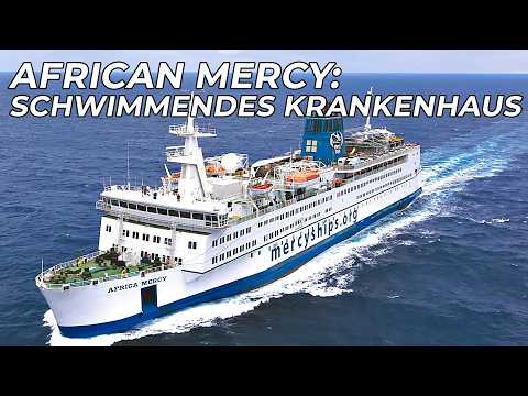 Africa Mercy: Das schwimmende Krankenhaus | Megaschiffe | Free Documentary - Deutsch