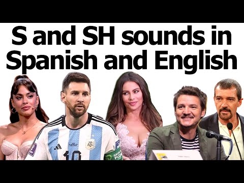 S Sh sounds in Spanish and English!