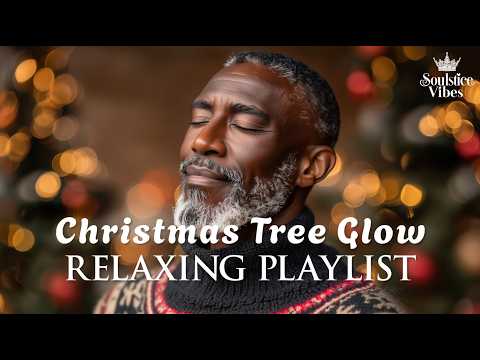 [Relax R&B] A Playlist to Enjoy by the Glow of the Christmas Tree