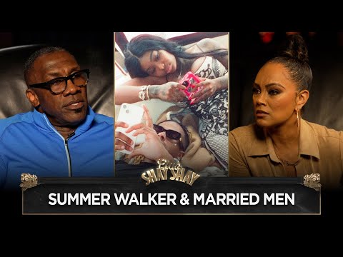 Summer Walker, Side Chicks & Women Cheating With Married Men I CLUB SHAY SHAY