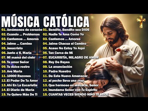 Las labanzas católicas nos fortalecen con el poder de Jesucristo y el dulce amor de la Virgen María