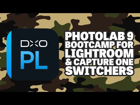 DXO Photolab 9 Bootcamp for Lightroom and Capture One Switchers