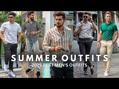 Best Summer Outfits For Men 2025 | Men's Fashion Ideas | Latest Casual Outfits For Men
