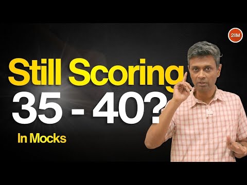 Scoring 30–45 in CAT Mocks? Here’s the Right Attempt Strategy | 2IIM