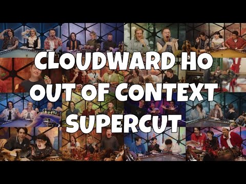 cloudward ho out of context supercut
