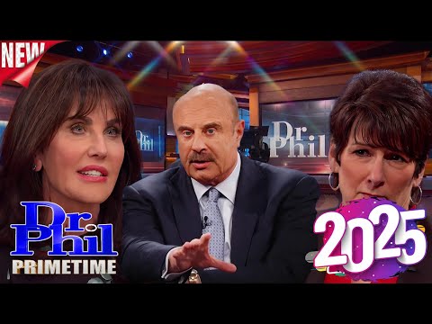 Dr Phil New Season 2025 🔥🔥🔥 New This Week 🔥🔥🔥 Dr Phil Full Episodes 2025 #AK8865